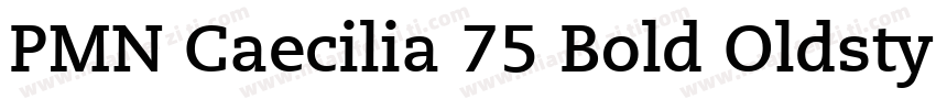 PMN Caecilia 75 Bold Oldstyle Figu字体转换